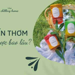 Nến thơm để được bao lâu? Cách bảo quản đúng cách tăng tuổi thọ nến thơm